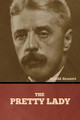 The Pretty Lady by Arnold Bennett 9798888308059