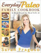 Everyday Paleo Family Cookbook: Real Food for Real Life by Sarah Fragoso 9781936608638