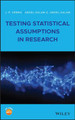 Testing Statistical Assumptions in Research by J. P. Verma