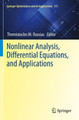 Nonlinear Analysis, Differential Equations, and Applications by Themistocles M. Rassias 9783030725655