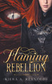 The Flaming Rebellion by Kiera A Reynolds 9798224165995