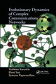 Evolutionary Dynamics of Complex Communications Networks by Vasileios Karyotis