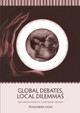 Global Debates, Local Dilemmas: Sex-selective Abortion in Contemporary Viet Nam by Mr Tran Minh Hang 9781760462420