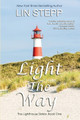Light The Way by Lin Stepp 9798985368123