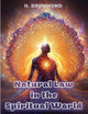 Natural Law in the Spiritual World: The Essential Work of Henry Drummond by H Drummond 9781805476764