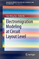 Electromigration Modeling at Circuit Layout Level by Cher Ming Tan 9789814451208