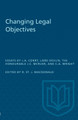 Changing Legal Objectives by Ronald St John MacDonald 9781487577094