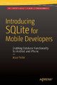 Introducing SQLite for Mobile Developers by Jesse Feiler 9781484217658