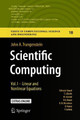 Scientific Computing: Vol. I - Linear and Nonlinear Equations by John A. Trangenstein 9783319691046