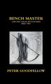 Bench Master by Peter Goodfellow 9781471070716
