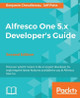 Alfresco One 5.x Developer's Guide - by Benjamin Chevallereau 9781787128163