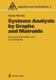 Systems Analysis by Graphs and Matroids: Structural Solvability and Controllability by Kazuo Murota 9783540176596