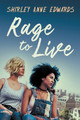 Rage to Live by Shirley Anne Edwards 9781640802094