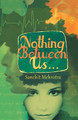 Nothing Between Us by Sanchit Mehrotra 9789382665106