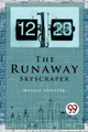 The Runaway Skyscraper by Murray Leinster 9789357279543