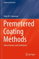 Premetered Coating Methods: Attractiveness and Limitations by Peter M. Schweizer 9783031041822