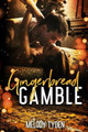 Gingerbread Gamble by Melody Tyden 9781739708887
