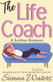 The Life Coach by Sienna Waters 9798224063765