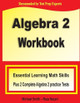 Algebra 2 Workbook: Essential Learning Math Skills Plus Two Algebra 2 Practice Tests by Michael Smith 9781636200026