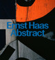 Ernst Haas: Abstract by Alex Haas 9783791388496