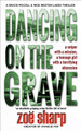 Dancing On The Grave by Zoe Sharp 9781909344662