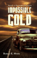 Impossible Gold by Ronald K. Myers 9781786954909