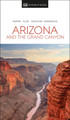 DK Eyewitness Arizona and the Grand Canyon by DK Eyewitness