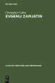 Evgenij Zamjatin: an Interpretive Study by Christopher Collins 9783111034300
