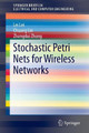 Stochastic Petri Nets for Wireless Networks by Lei Lei 9783319168821
