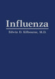 Influenza by Edwin Kilbourne 9781468452419