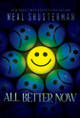 All Better Now by Neal Shusterman 9781534432758