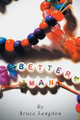 Better Man by Bruce Langdon 9798348224103