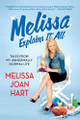 Melissa Explains it All by Melissa Joan Hart 9781250054982