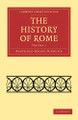 The History of Rome by Barthold Georg Niebuhr 9781108012317