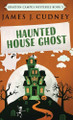 Haunted House Ghost by James J Cudney 9784867452837
