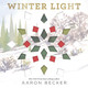 Winter Light by Aaron Becker 9781536236460