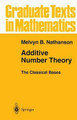 Additive Number Theory The Classical Bases by Melvyn B. Nathanson 9781441928481