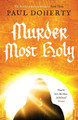 Murder Most Holy by Paul Doherty