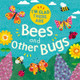 I'm Glad There Are: Bees and Other Bugs Tracey Turner 9781445180168