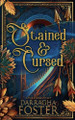 Stained and Cursed by Darragha Foster 9798990812567