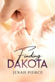 Finding Dakota by Jenah Pierce 9781736978832