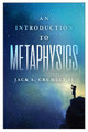 An Introduction to Metaphysics by Jack S. Crumley II