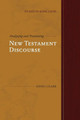 Analyzing and Translating New Testament Discourse by David J Clark 9781948048156