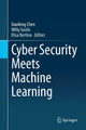 Cyber Security Meets Machine Learning by Xiaofeng Chen 9789813367258