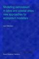 Modelling radiocesium in lakes and coastal areas - new approaches for ecosystem modellers: A textbook with Internet support by Lars Hakanson 9789401738576