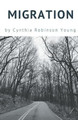 Migration by Cynthia Robinson Young 9781635347937