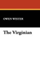 The Virginian by Owen Wister 9781434496454
