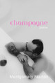 Champagne by Montgomery Maxton 9798875444357