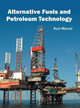 Alternative Fuels and Petroleum Technology by Kurt Marcel 9781682861189