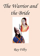 The Warrior and the Bride by Ray Filby 9781916894709